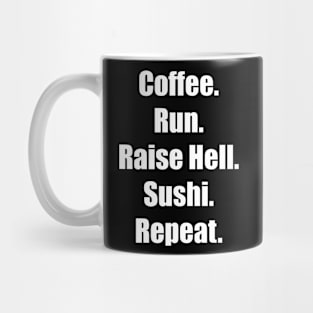 RUN and Raise Hell Mug